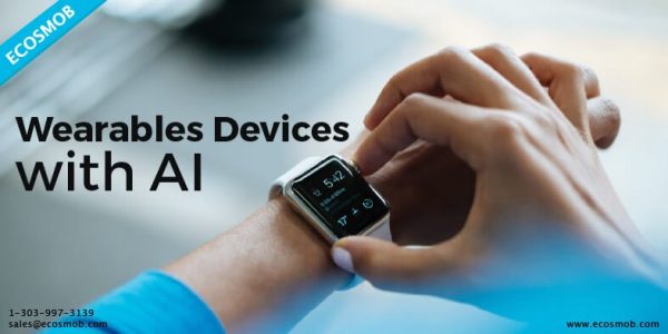 How Wearables Devices Can Benefit From AI Technology