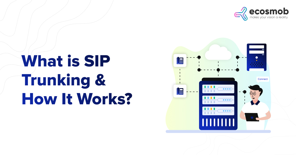 What is SIP Trunking